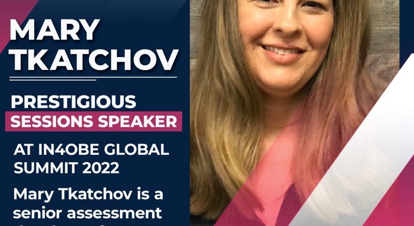 Mary Tkatchov is Prestigious Sessions Speaker at IN4OBE Global Virtual Summit 2022