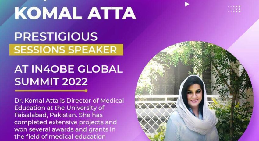 Dr. Komal Atta Is Prestigious Sessions Speaker at IN4OBE Global Summit 2022