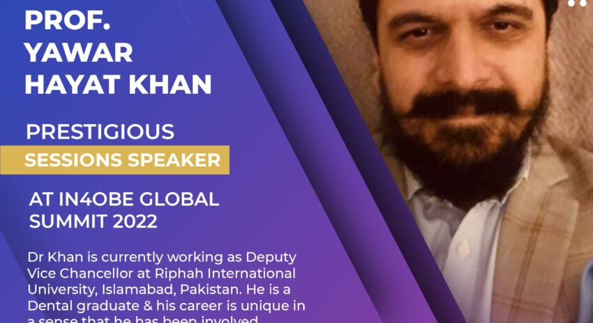 Prof. Yawar Hayat Khan is Prestigious Sessions Speaker at IN4OBE Global Summit 2022