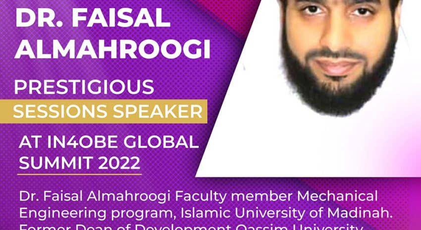 Dr. Faisal Almahroogi is Prestigious Sessions Speaker at IN4OBE Global Summit 2022