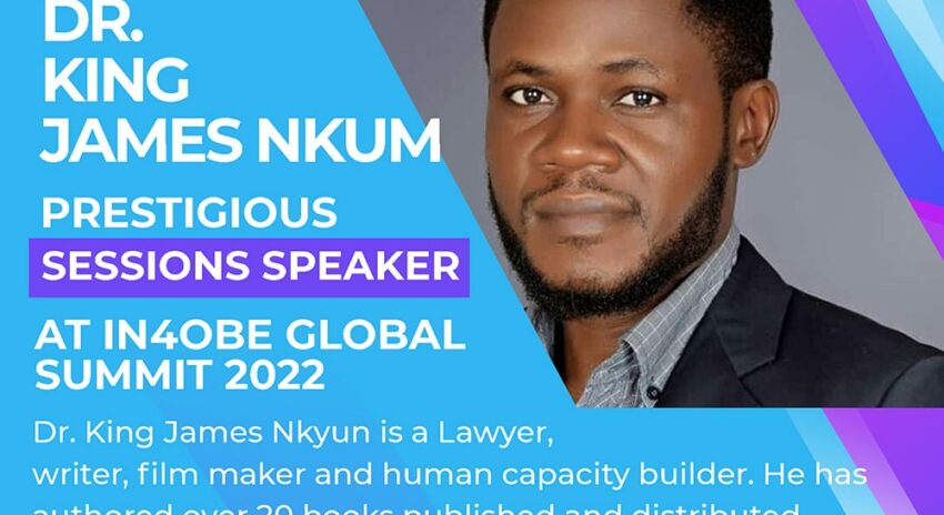 Dr. King James Nkum is Prestigious Sessions Speaker at IN4OBE Global Summit 2022